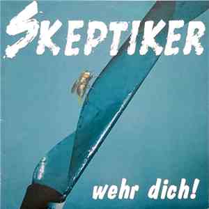Die Skeptiker - Wehr Dich!