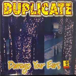 Duplicate - Damage Your Ears