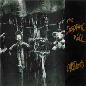 Dustdevils - The Dropping Well