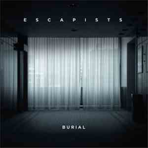 Escapists - Burial