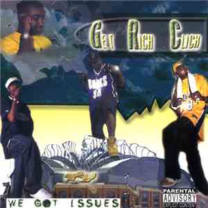 Get Rich Click - We Got Issues