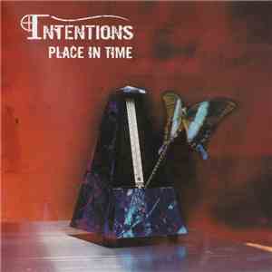 Intentions  - Place In Time
