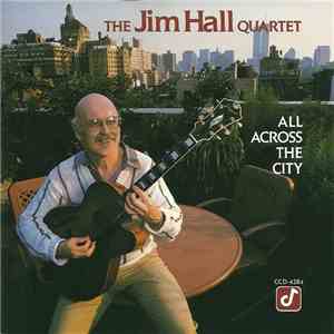 Jim Hall - All Across The City