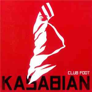 Kasabian - Club Foot