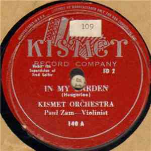 Kismet Orchestra - In My Garden / Parisian Polka