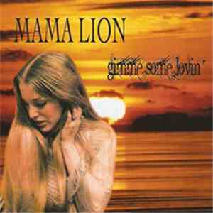 Mama Lion - Gimme Some Lovin'