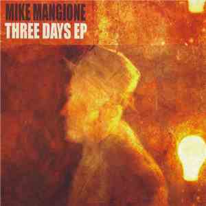 Mike Mangione - Three Days EP