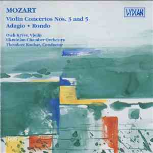 Mozart, Oleh Krysa, Theodore Kuchar, Ukrainian Chamber Orchestra - Violin C ...