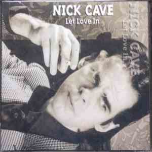 Nick Cave - Let Love In