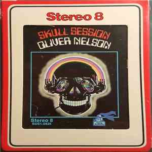 Oliver Nelson - Skull Session