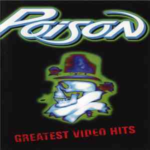 Poison  - Greatest Video Hits