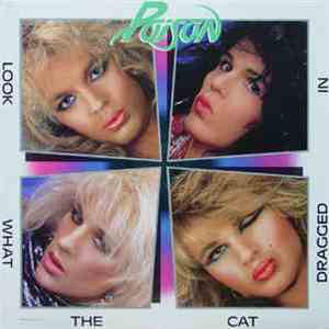 Poison  - Look What The Cat Dragged In