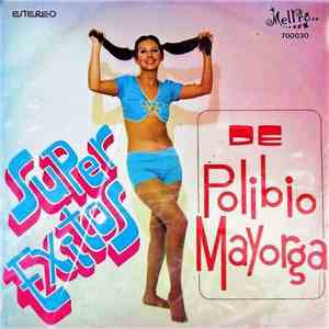 Polibio Mayorga - Super Exitos