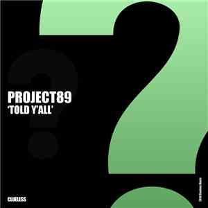 Project89 -  Told Y'all