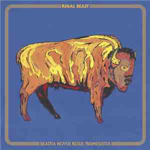 Regal Beast -  Beastia Novus Rexus Trismegistus