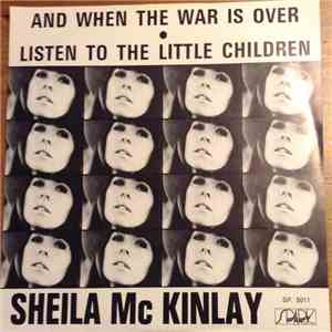 Sheila McKinlay - And When The War Is Over
