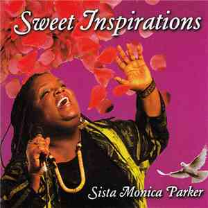 Sista Monica Parker - Sweet Inspirations
