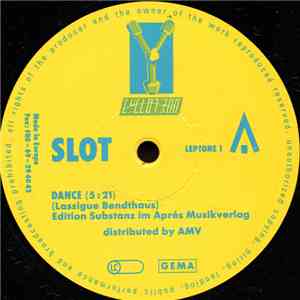 Slot - Dance / Accelerate