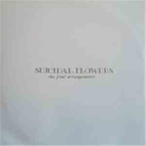 Suicidal Flowers - The Final Arrangments:Vol 1