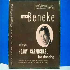 Tex Beneke And His Orchestra - Tex Beneke Plays Hoagy Carmichael For Dancin ...