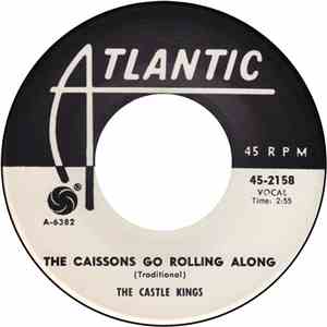 The Castle Kings - The Caissons Go Rolling Along