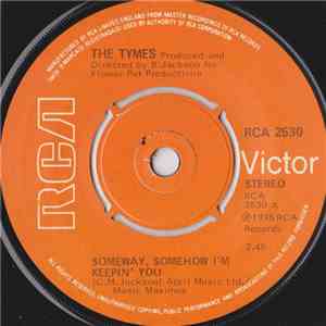The Tymes - Someway, Somehow I'm Keepin' You