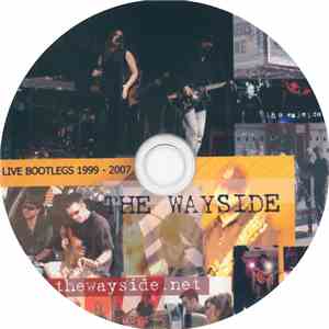 The Wayside - Live Bootlegs 1999-2007