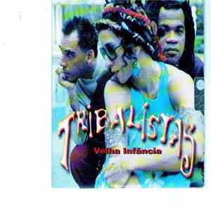 Tribalistas - Velha Infância