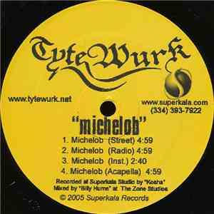 Tyte Wurk - Michelob