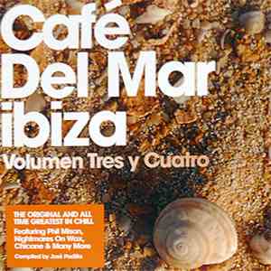 Various - Café Del Mar Ibiza - Volumen Tres Y Cuatro