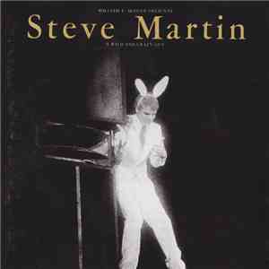 William E. McEuen Presents Steve Martin  - A Wild And Crazy Guy