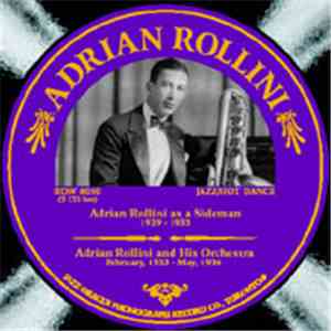 Adrian Rollini And His Orchestra - Adrian Rollini, 1929-1934