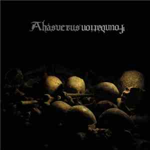 Ahasverus - Foundation