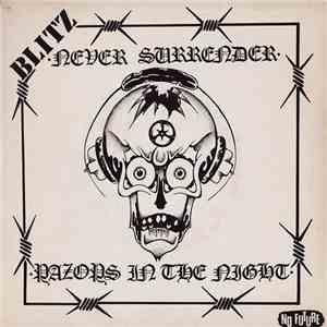 Blitz  - Never Surrender / Razors In The Night