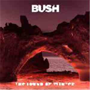 Bush - The Sound Of Winter