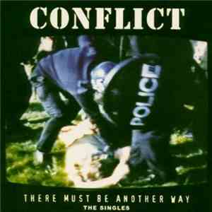 Conflict  - There Must Be Another Way - The Singles