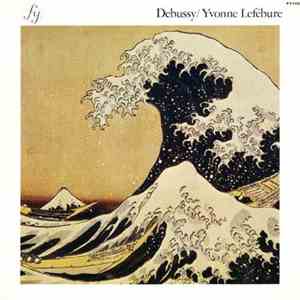 Debussy, Yvonne Lefébure - Debussy / Yvonne Lefébure