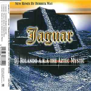 DJ Rolando A.K.A The Aztec Mystic - Jaguar