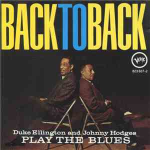 Duke Ellington And Johnny Hodges - Back To Back (Duke Ellington And Johnny  ...