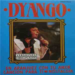 Dyango - «Lo Mejor De Dyango» Versiones Originales