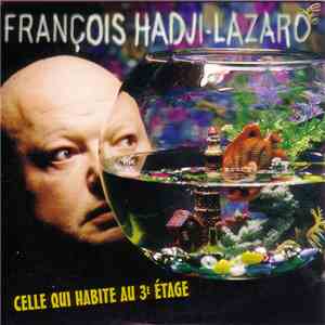 François Hadji-Lazaro - Celle Qui Habite Au 3e Étage