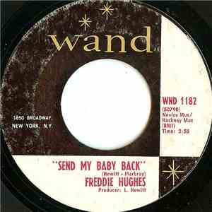 Freddie Hughes - Send My Baby Back / Where's My Baby