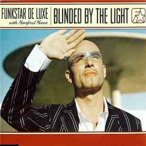 Funkstar De Luxe with Manfred Mann  - Blinded By The Light
