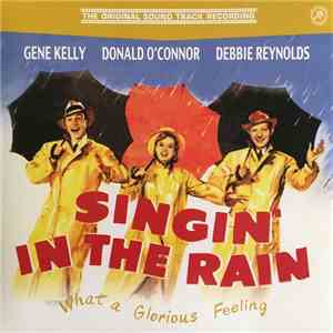 Gene Kelly, Donald O'Connor, Debbie Reynolds - Singin' In The Rain
