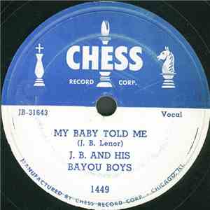 J. B. And His Bayou Boys - My Baby Told Me / Korea Blues