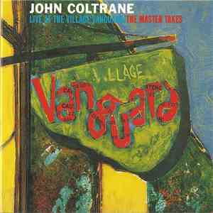 John Coltrane - Live At The Village Vanguard (The Master Takes)