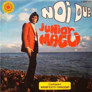 Junior Magli - Noi Due