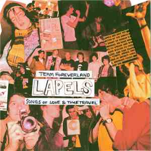Lapels - Team Foreverland (Songs Of Love And Time Travel)