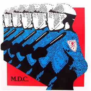 M.D.C. - Millions Of Dead Cops