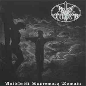 Moontower - Antichrist Supremacy Domain